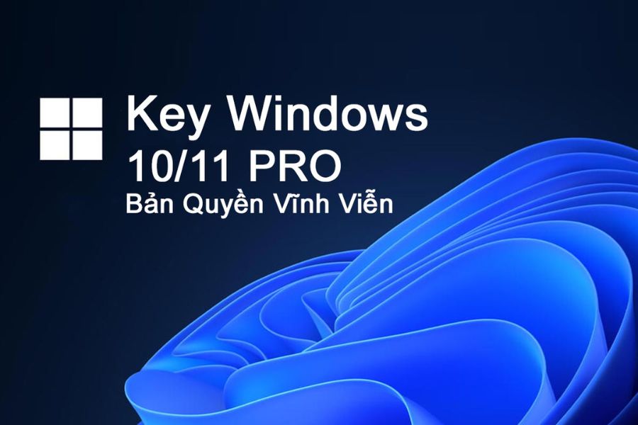 Key Kích Hoạt Windows 10/11/Pro Vĩnh Viễn
